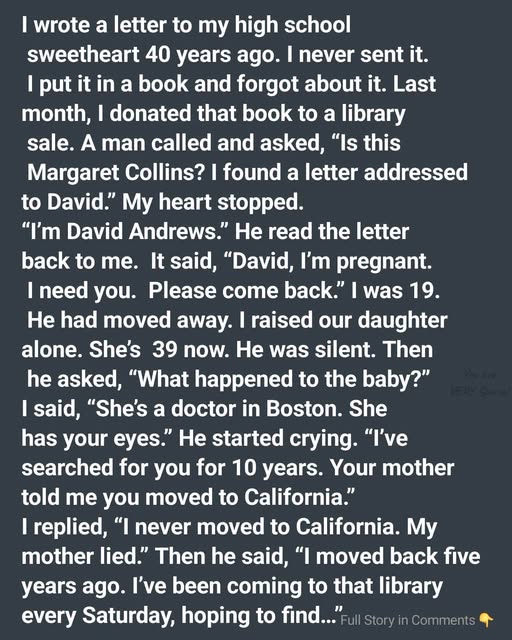A love letter forgotten inside an old book brought two high school sweethearts back together after 40 years—and uncovered a painful family secret that kept them apart for a lifetime.